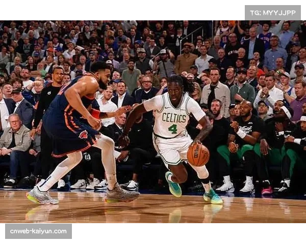 凯尔特人怀特霍勒迪后场防守组合效果显著 球队防守效率提升